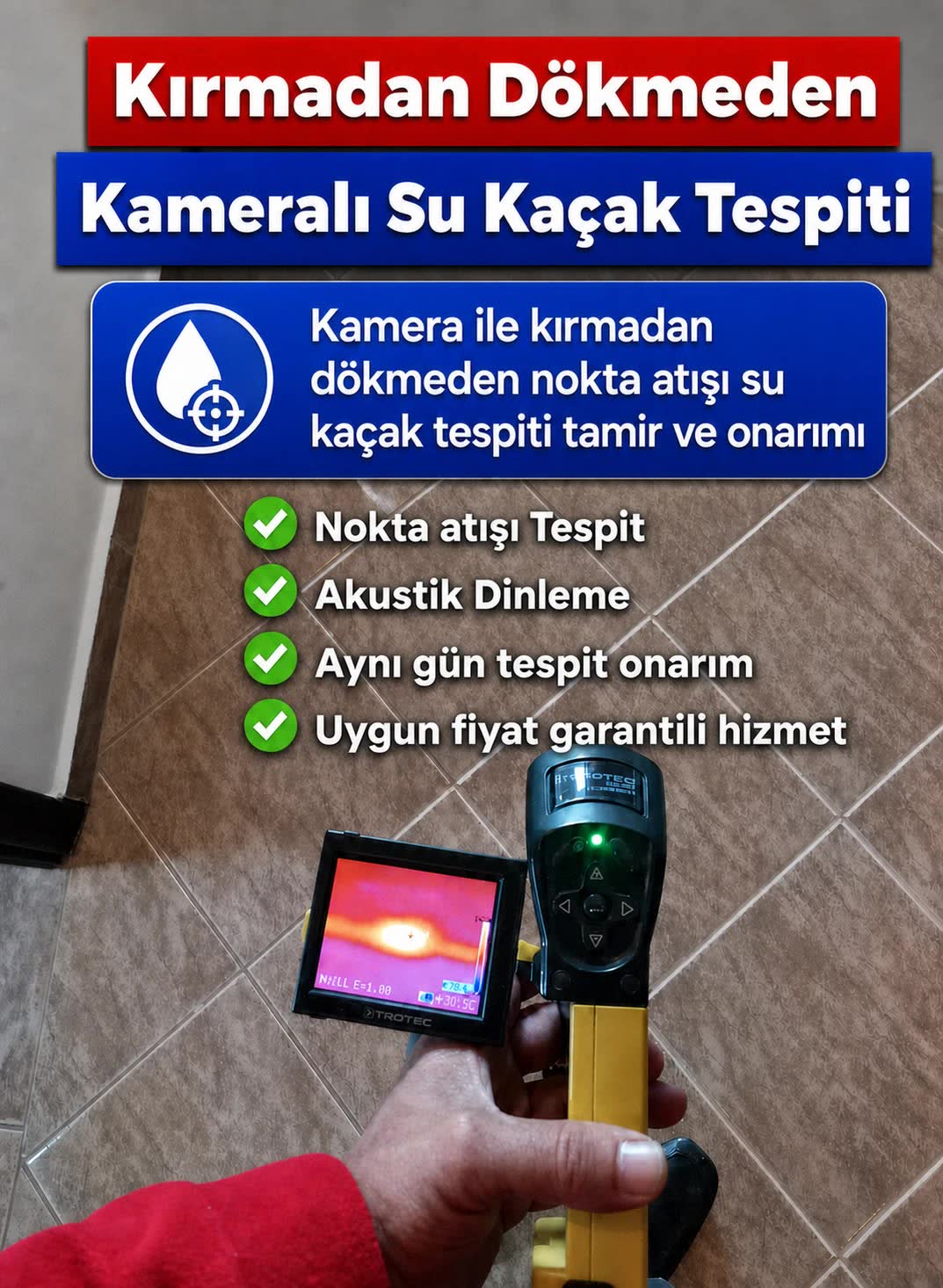 Kırmadan dökmeden kameralı su kaçak tespiti