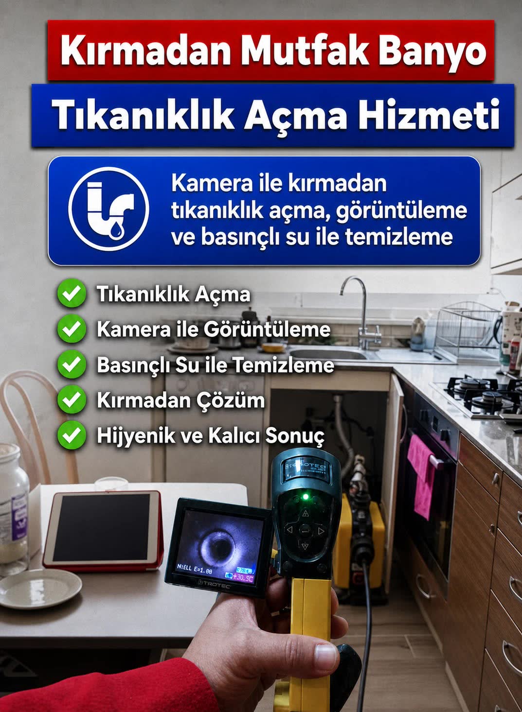 Kırmadan mutfak ve banyo tıkanıklık açma hizmeti